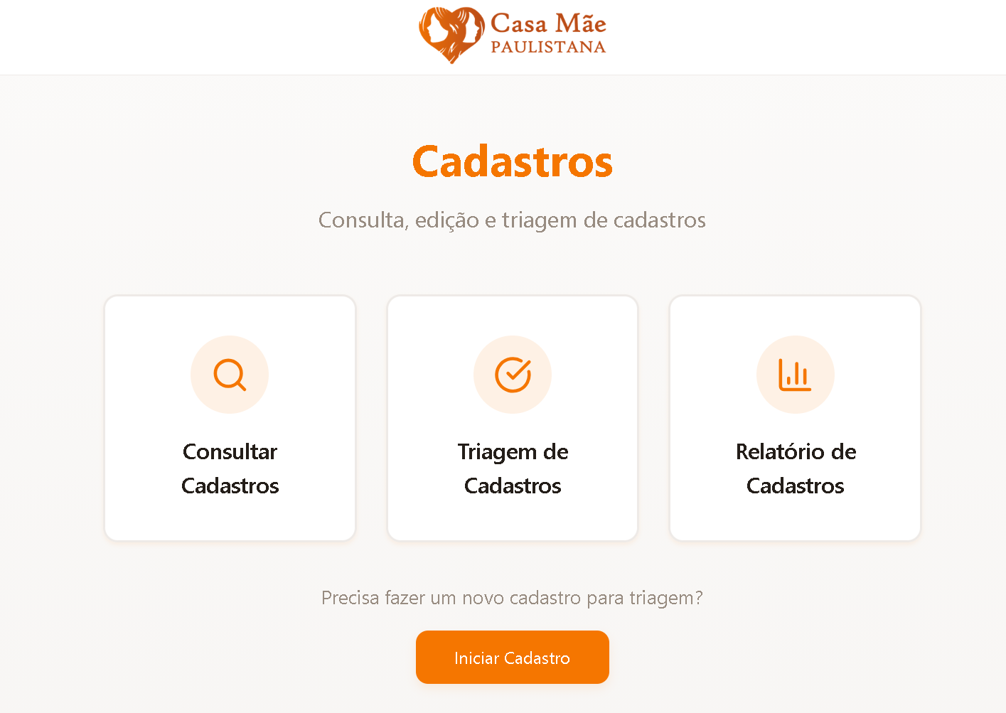 Tela de cadastros do sistema da Casa Mãe Paulistana, com os atalhos para consultar, triar e gerar relatório de cadastros.